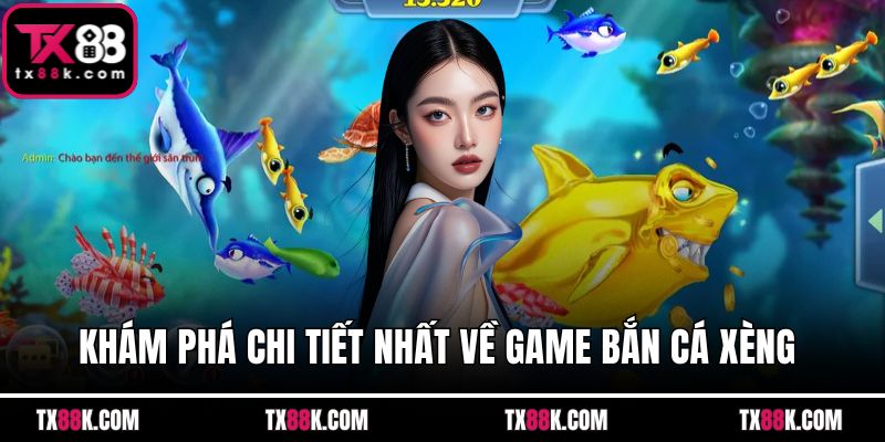 Khám phá chi tiết nhất về game bắn cá xèng 